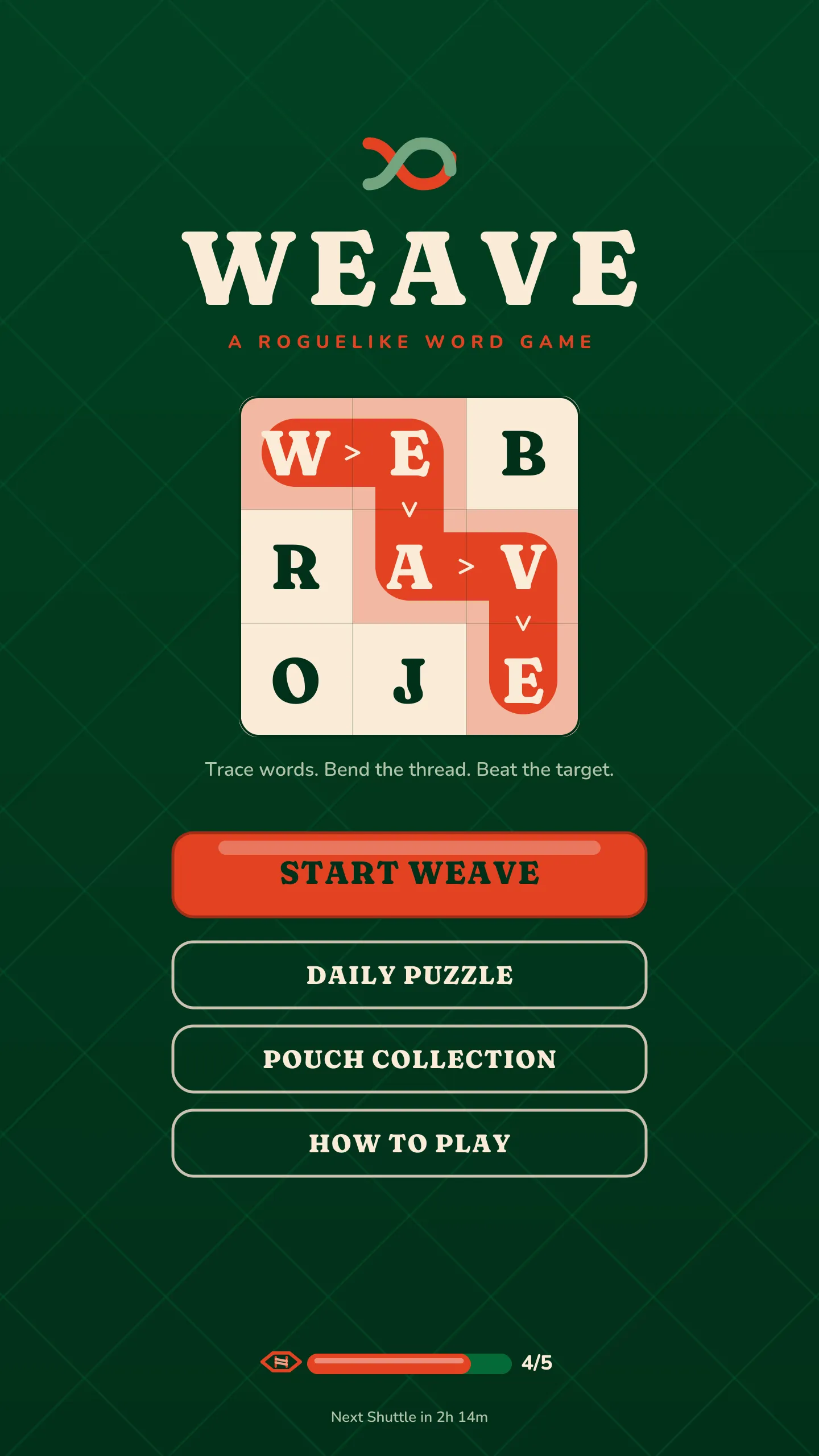 Weave title screen: the WEAVE logo over a 3×3 loom with WEAVE traced in red, and Start Weave, Daily Puzzle, Pouch Collection and How to Play buttons on forest green.